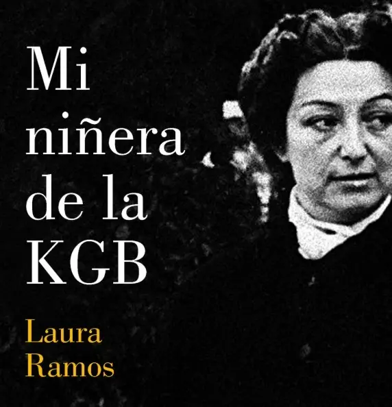 Mi niñera de la KGB: el libro uruguayo que revela secretos de espionaje en Montevideo